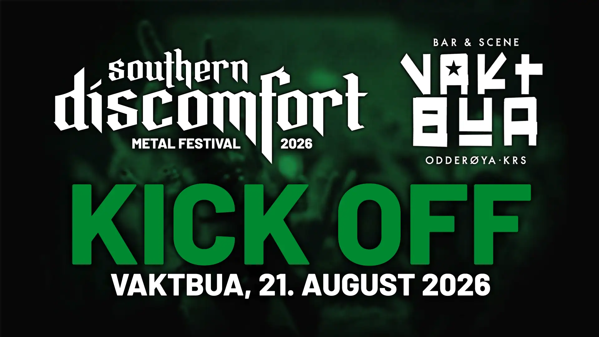 Kick off for årets Southern Discomfort metal festival – i samarbeid med Vaktbua