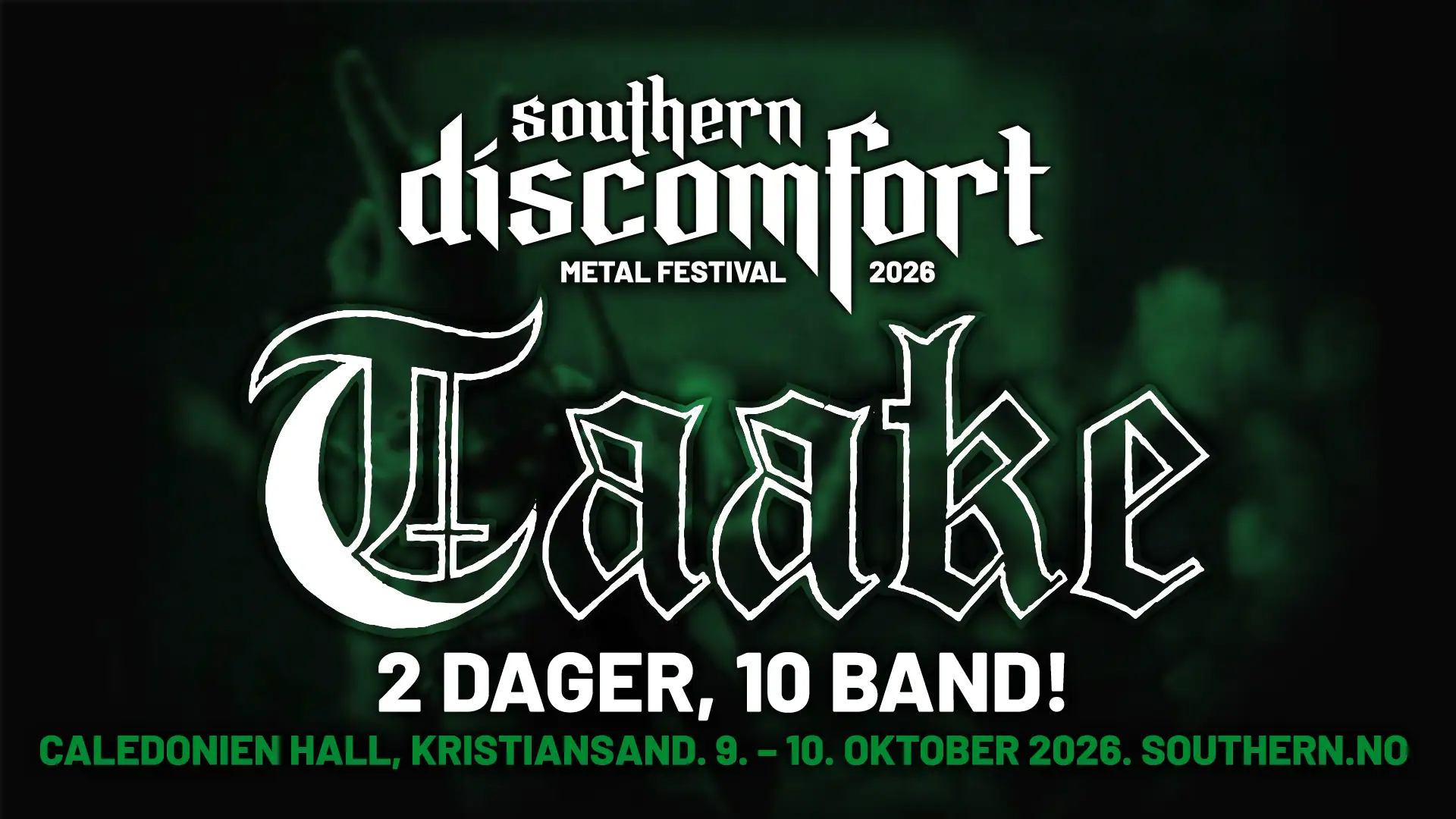 Southern Discomfort feirer 20 år med ti sterke band. TAAKE topper jubileumsplakaten og avslutter årets festival i Kristiansand.